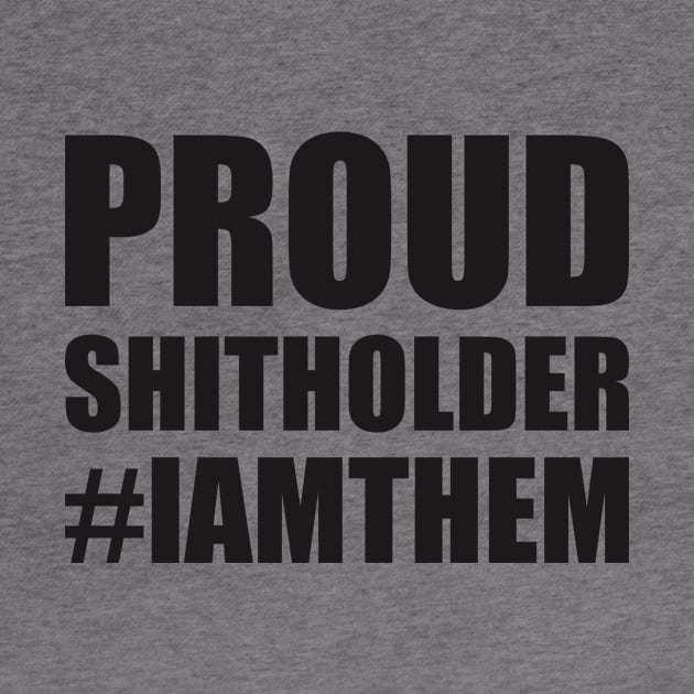 Proud Shitholer #IAMTHEM Anti Racism by brokepatel